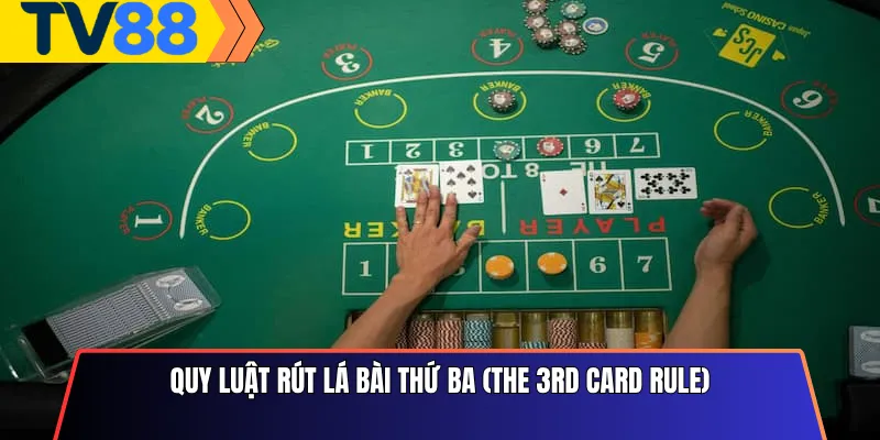 Quy Luật Rút Lá Bài Thứ Ba (The 3rd Card Rule)